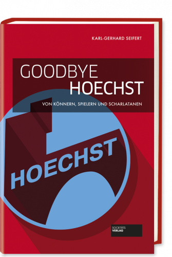 Seifert_Goodbye_Hoechst_9783955423216