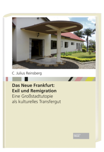 Das_Neue_Frankfurt_9783955423520_C.Julius_Reinsberg_Societaets-Verlag