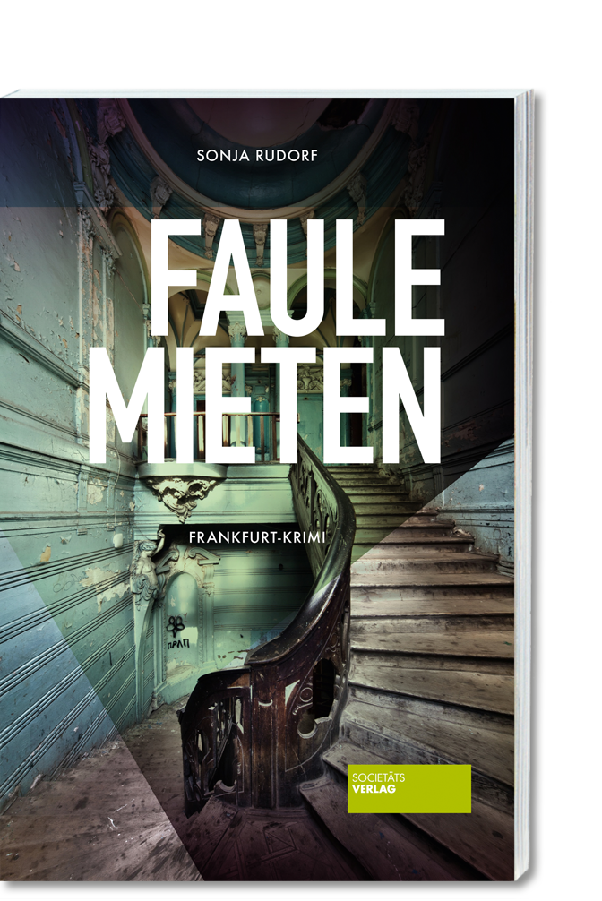 Faule-Mieten_Sonja-Rudorf_Societäts-Verlag_9783955424091