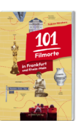 Buchcover in 3D: 101 Filmorte in Frankfurt und Rhein-Main, RGB-Datei zum Download