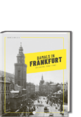 Buchcover in 3D: Damals in Frankfurt - Die Jahre 1846-1945, RGB-Datei zum Download