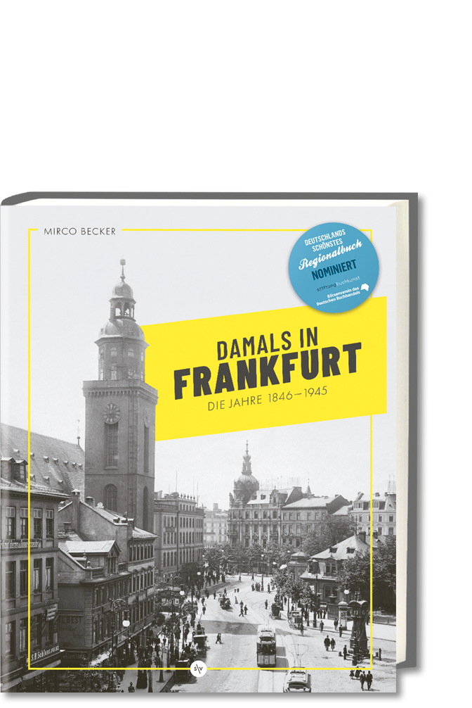 Buchcover in 3D: Damals in Frankfurt - Die Jahre 1846-1945 Buchcover in 3D: Damals in Frankfurt - Die Jahre 1846-1945, RGB-Datei zum Download